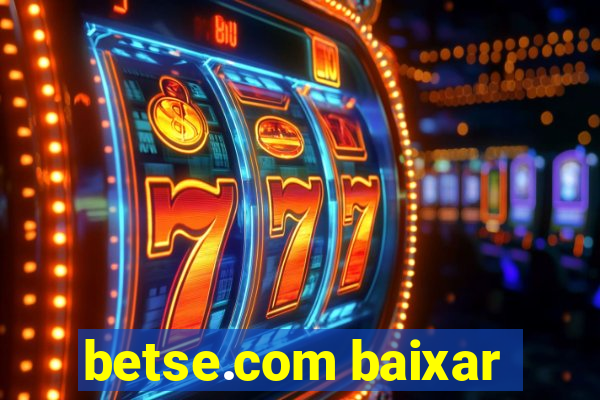 betse.com baixar